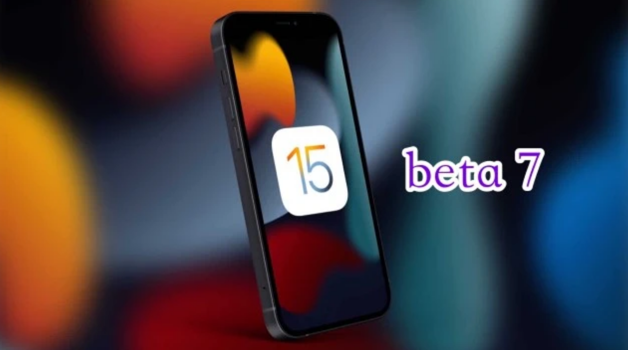 前进苹果手机维修分享iOS15 Beta7修复了哪些内容 